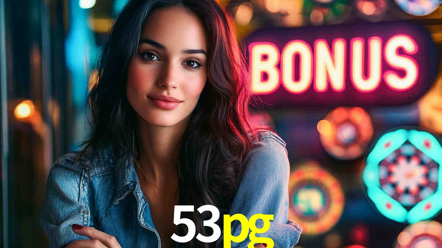 53pg - Seu Portal para o Cassino Real - 53pg.com